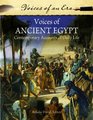 Voices of Ancient Egypt Contemporary Accounts of Daily Life