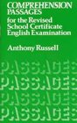 Comprehension Passages for the Revised School Certificate Examination