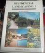 Residential Landscaping I Planning/Design/Construction