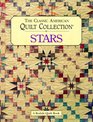 The Classic American Quilt Collection Stars