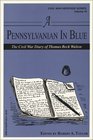 A Pennsylvanian in Blue The Civil War Diary of Thomas Beck Walton