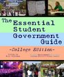 The Essential Student Government Guide  College Edition