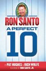 Ron Santo: A Perfect 10