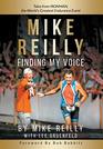 MIKE REILLY Finding My Voice Tales From IRONMAN the World's Greatest Endurance Event