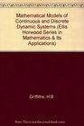 Mathematics of Models Continuous and Discrete Dynamical Systems