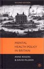 Mental Health Policy in Britain Second Edition