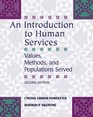 An Introduction to Human Services Values Methods and Populations Served