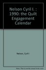 The Quilt Engagement Calendar 1990 2