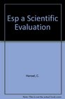 Esp a Scientific Evaluation
