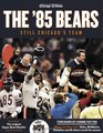 The '85 Bears Still Chicago's Team