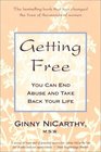 Getting Free You Can End Abuse and Take Back Your Life