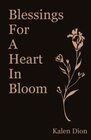 Blessings for a Heart in Bloom