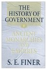 The History of Government from the Earliest Times Ancient Monarchies and Empires The Intermediate Ages Empires Monarchies and the Modern State