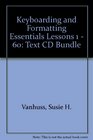 Keyboarding and Formatting Essentials Lessons 1  60 Text CD Bundle