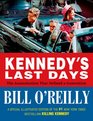 Kennedy's Last Days The Assassination That Defined a Generation