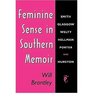 Feminine Sense in Southern Memoir Smith Glasgow Welty Hellman Porter and Hurston