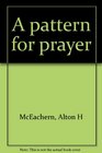 A pattern for prayer