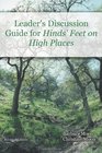 Leader's Discussion Guide for Hinds' Feet on High Places