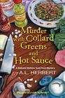 Murder with Collard Greens and Hot Sauce (A Mahalia Watkins Mystery)