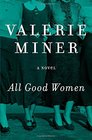 All Good Women A Novel