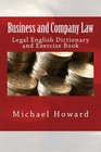 Business and Company Law Legal English Dictionary and Exercise Book