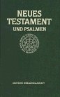 Bibelausgaben Das Neue Testament und die Psalmen