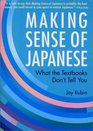 Making Sense of Japanese: What the Textbooks Don't Tell You (Kodansha's Children's Classics)