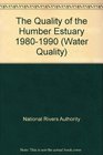 The Quality of the Humber Estuary 19801990