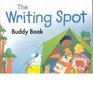 The Writing Spot Buddy Book