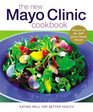 The New Mayo Clinic Cookbook Eating well for Better Health