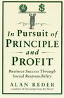 In Pursuit of Principle and Profit