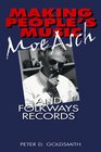 Making People's Music Moe Asch and Folkways Records