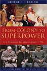 From Colony to Superpower America and the World 17761996