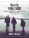 Family Violence  Legal Medical and Social Perspectives