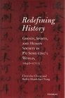 Redefining History  Ghosts Spirits and Human Society in P'u Sungling's World 16401715