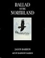 Ballad of the Northland