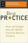 Best Practice Ideas And Insights From The World's Foremost Business Thinkers