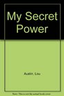 My Secret Power