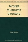 Aircraft museums directory