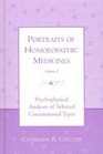 Portraits of Homoeopathic Medicines Volume 2 Psychophysical Analyses of Selected Constitutional Types
