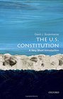 The US Constitution A Very Short Introduction