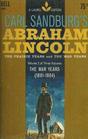 Abraham Lincoln The Prairie Years and the War Years 186465