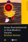 From PostIndustrial to PostModern Society