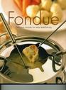 Fondue Delicious Recipes for Easy Entertaining