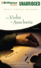 The Violin of Auschwitz A Novel