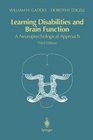 Learning Disabilities and Brain Function A Neuropsychological Approach