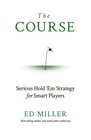 The Course Serious Hold 'Em Strategy For Smart Players
