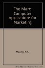 The Mart Computer Applications for Marketing