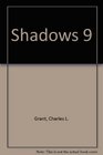 Shadows 9