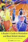 A Reader's Guide to West Indian and Black British Literature
